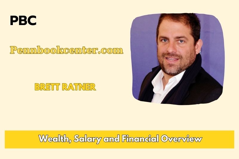 Brett ratner prosperity, salary and financial overview