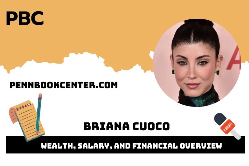 Briana Cuoco assets, salary and financial overview