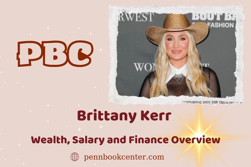 Brittany Kerr's assets, salary and financial overview