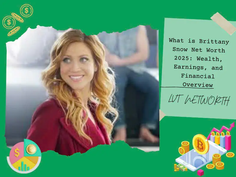 What is Brittany Snow Net Worth 2025: Wealth, Earnings, and Financial Overview