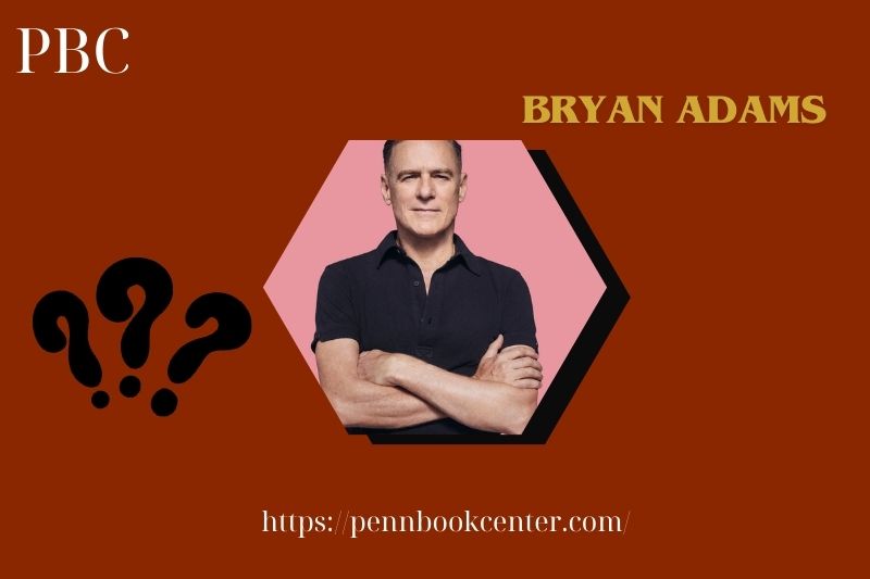 What is Bryan Adams Net Worth 2025: His Wealth, Salary, and Financial Overview