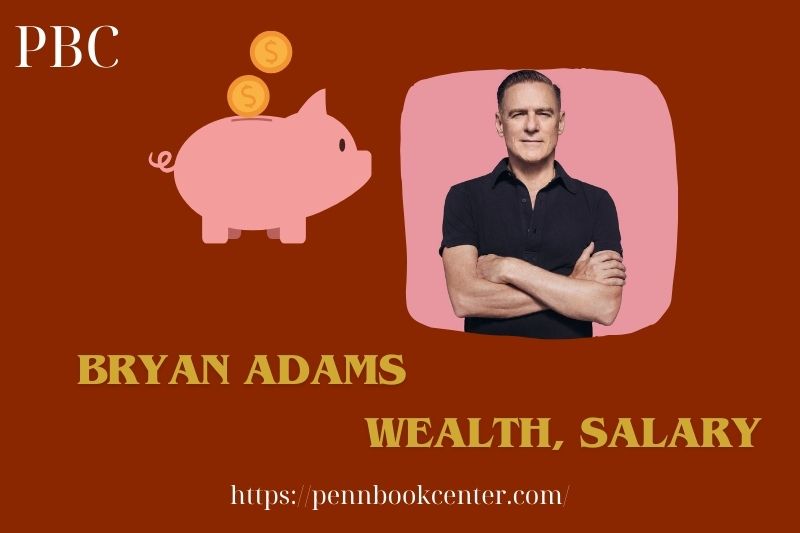 Bryan Adams assets, salary and financial overview