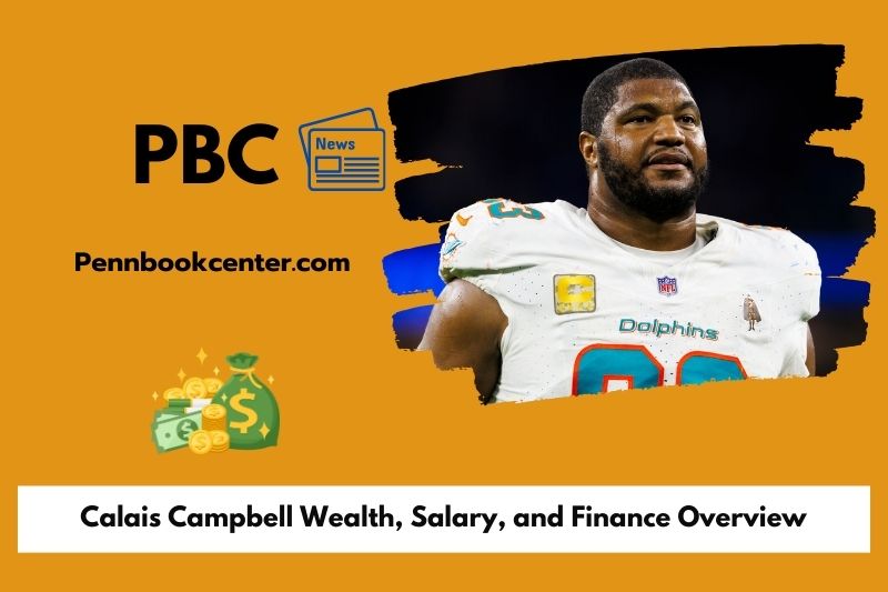 Calais Campbell prosperity, salary and financial overview