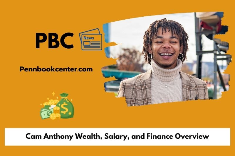 Cam anthony wealth, salary and financial overview