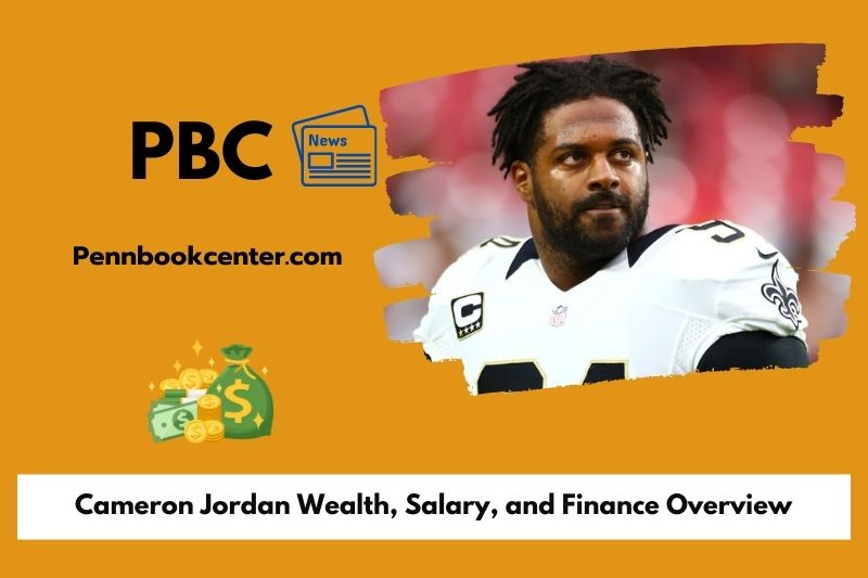 Cameron Jordan wealth, salary and financial overview