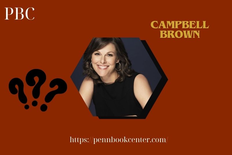 What is Campbell Brown Net Worth 2025: Earnings, Salary, and Financial Insights