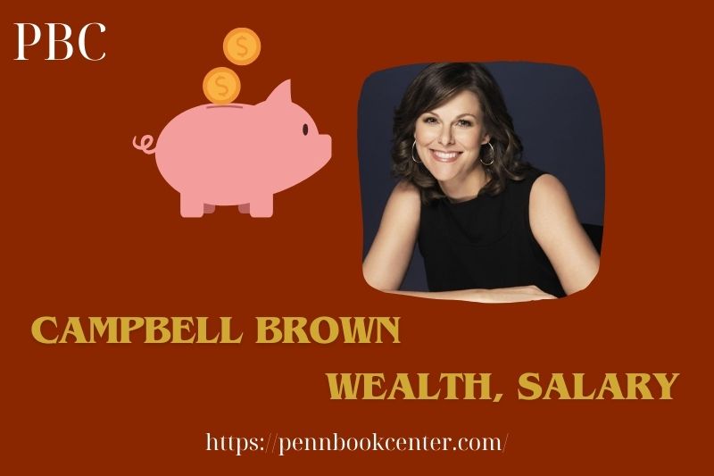 Campbell Brown wealth, salary and financial overview