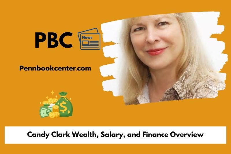 Candy Clark wealth, salary and financial overview