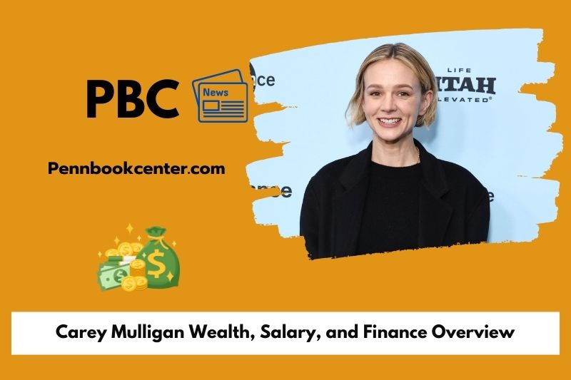 Carey Mulligan wealth, salary and financial overview