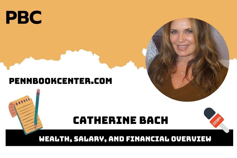 Catherine Bach prosperity, salary and financial overview