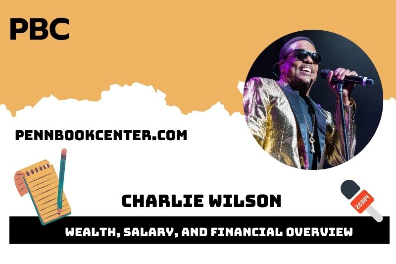 Charlie Wilson's assets, salary and financial overview