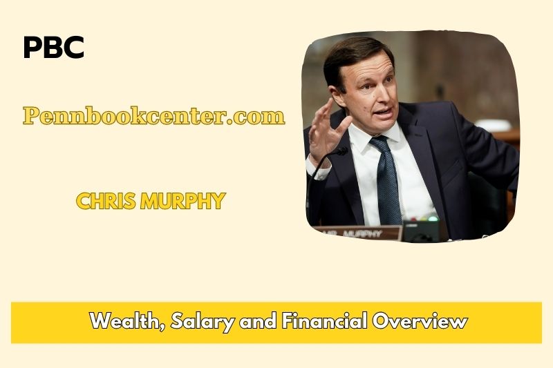 Chris Murphy fortune, salary and financial overview