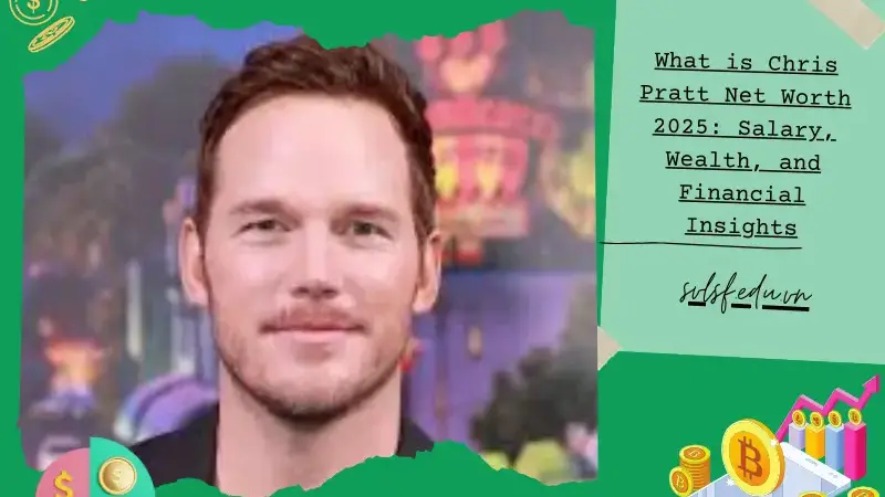 What is Chris Pratt Net Worth 2025: Salary, Wealth, and Financial Insights