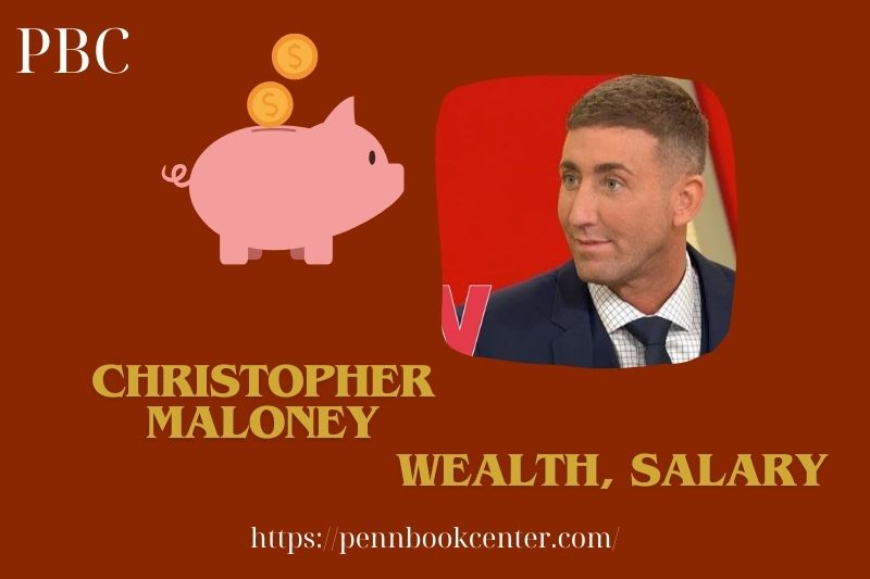 Christopher Maloney Wealth, salary and financial overview