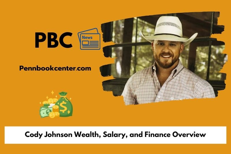 Cody Johnson Wealth, Salary and Financial Overview