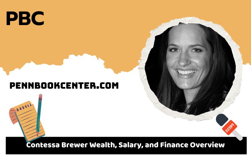 Contessa Brewer assets, salary and financial overview