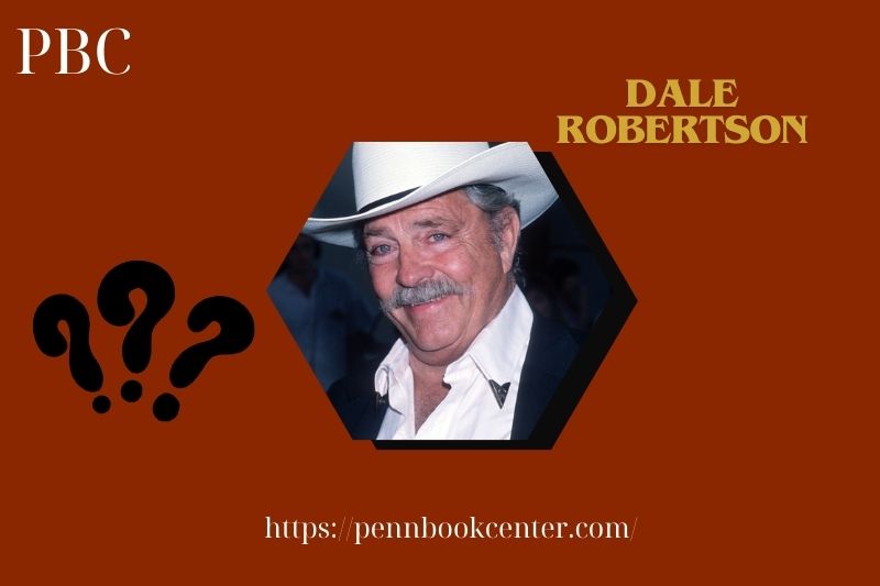 What is Dale Robertson Net Worth 2025: Salary, Wealth, and Financial Overview