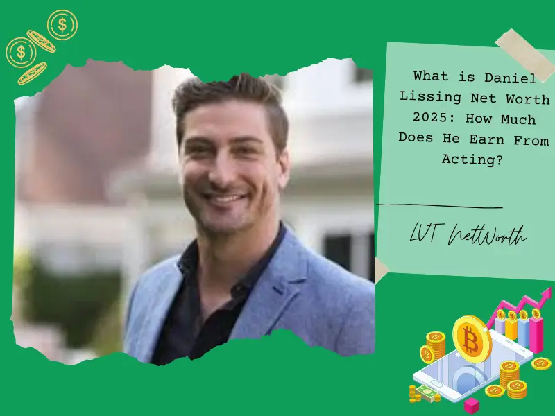 What is Daniel Lissing Net Worth 2025: How Much Does He Earn From Acting?