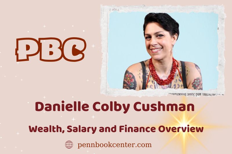 Danielle Colby Cushman prosperity, salary and financial overview