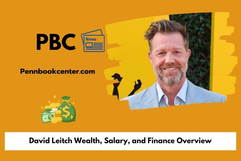 David Leitch prosperity, salary and financial overview