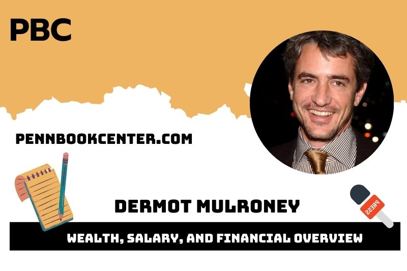 Dermot mulroney prosperity, salary and financial overview