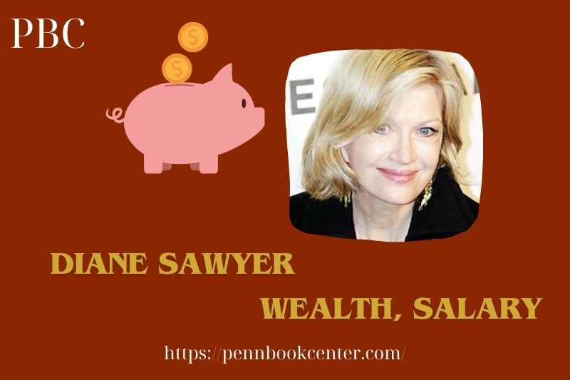 Diane Sawyer wealth, salary and financial overview