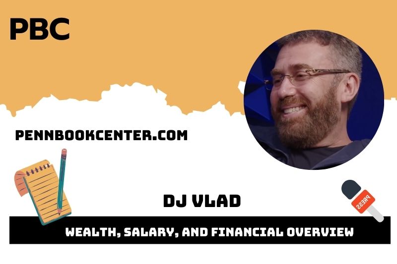 DJ VLAD assets, salary and financial overview