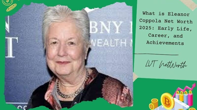 What is Eleanor Coppola Net Worth 2025: Early Life, Career, and Achievements