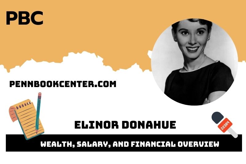 Elinor Donahue prosperity, salary and financial overview