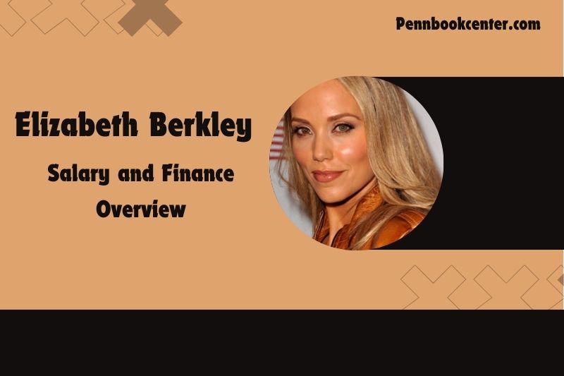 Elizabeth Berkley salary and financial overview