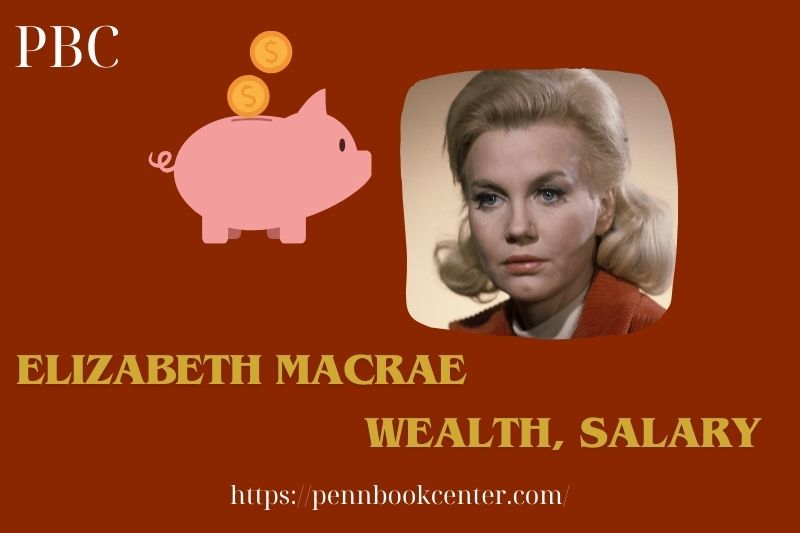 Elizabeth Macrae wealth, salary and financial overview