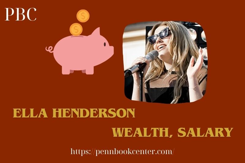 Ella Henderson assets, salary and financial overview