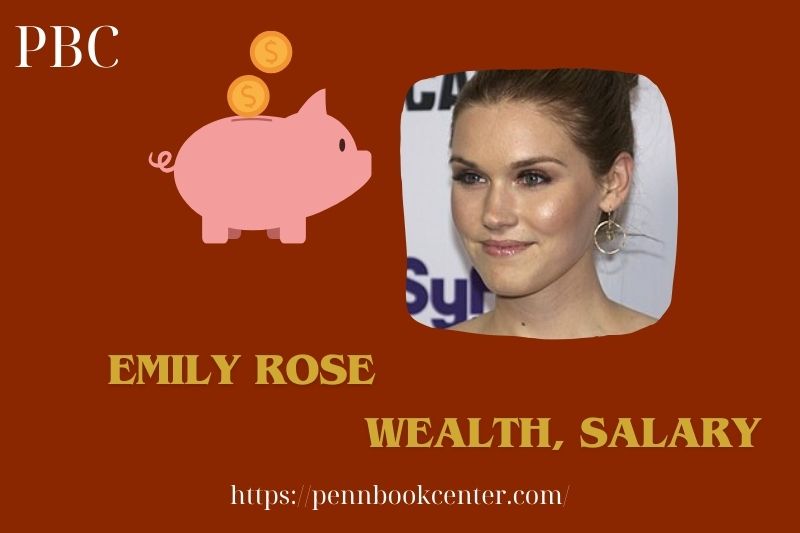 Emily Rose Wealth, Salary and Financial Overview