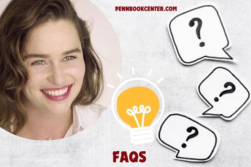 FAQs about Emilia Clarke