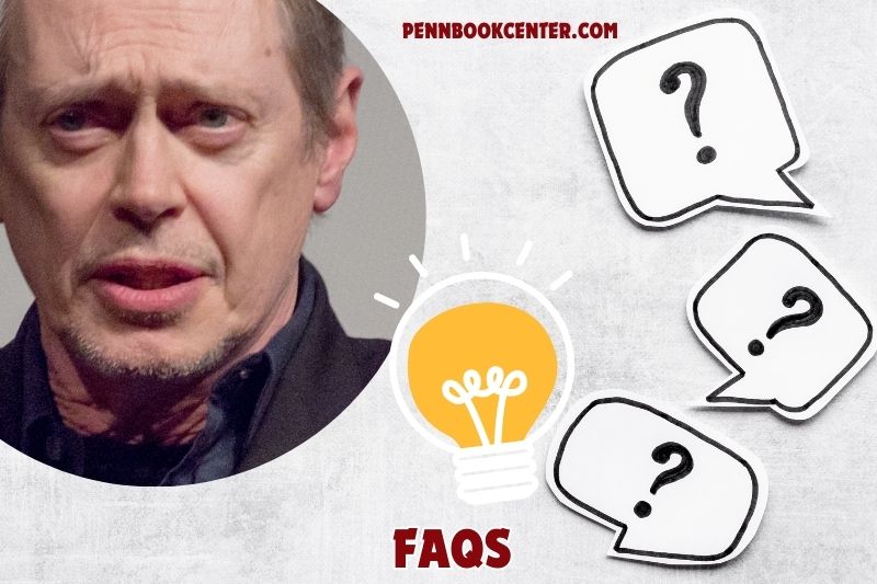 FAQs about Steve Buscemi