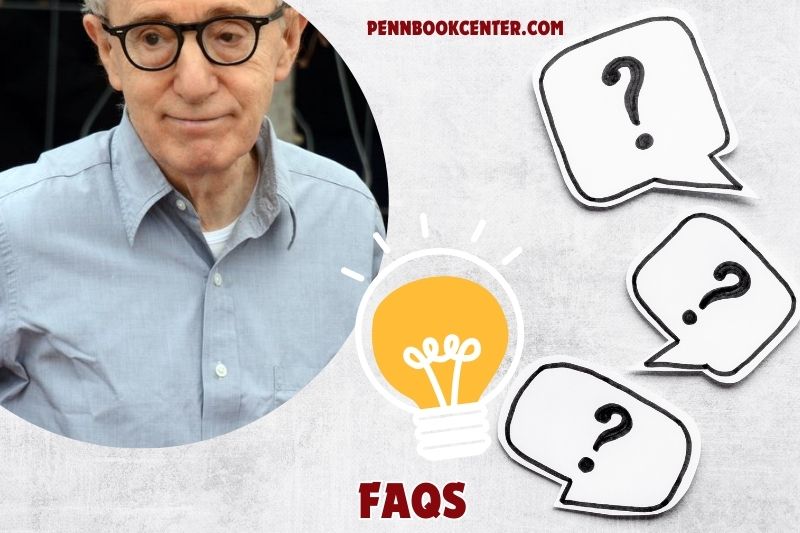 FAQs about Woody Allen