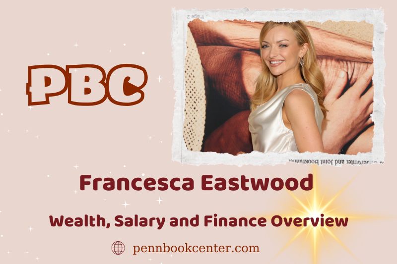 Francesca Eastwood wealth, salary and financial overview