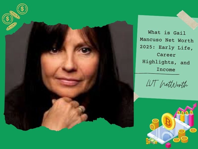 What is Gail Mancuso Net Worth 2025: Early Life, Career Highlights, and Income