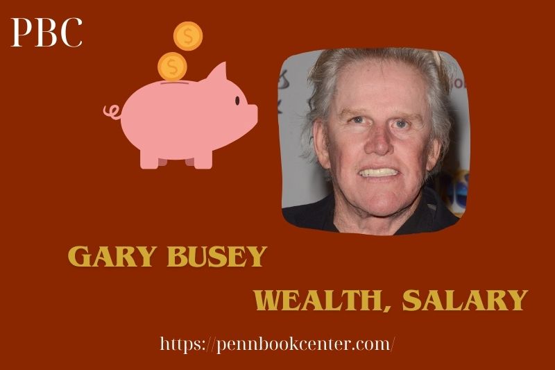 Gary Busey wealth, salary and financial overview