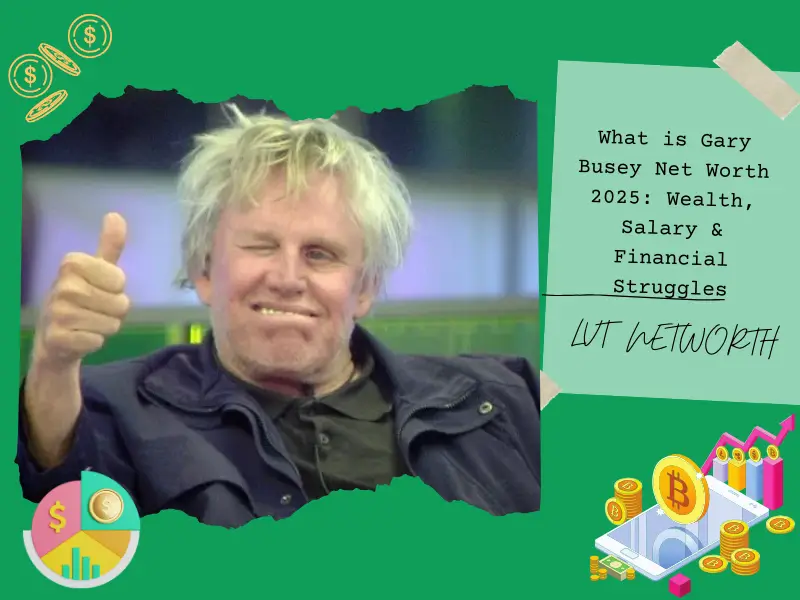 What is Gary Busey Net Worth 2025: Wealth, Salary & Financial Struggles