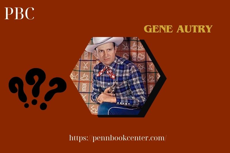 What is Gene Autry Net Worth 2025: How He Built His Wealth and