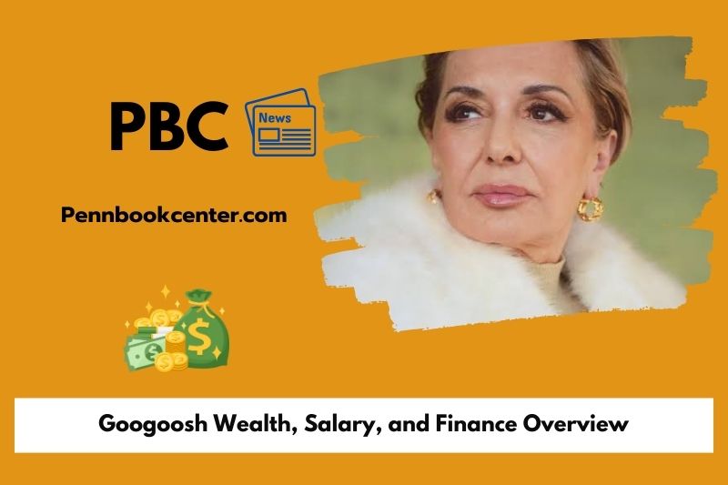 Googoosh wealth, salary and financial overview