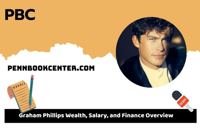 Graham Phillips prosperity, salary and financial overview