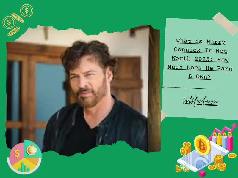 What is Harry Connick Jr Net Worth 2025: How Much Does He Earn & Own?