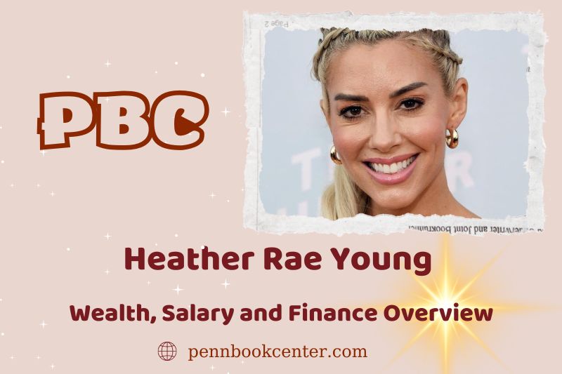 Heather Rae Young wealth, salary and financial overview