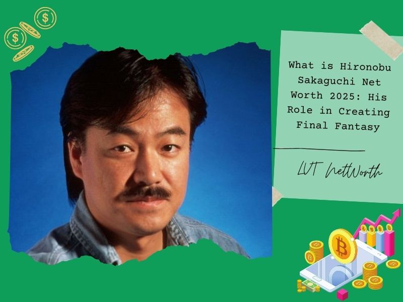 What is Hironobu Sakaguchi Net Worth 2025: His Role in Creating Final Fantasy