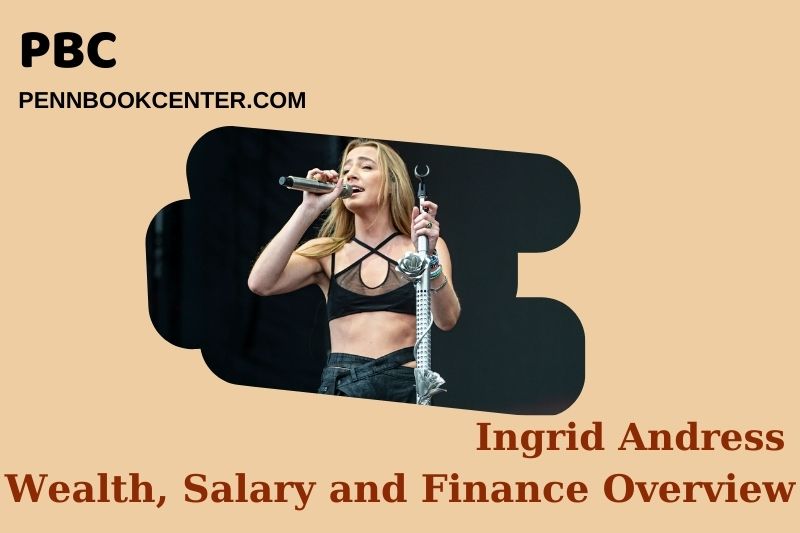 Ingrid Andress assets, salary and financial overview