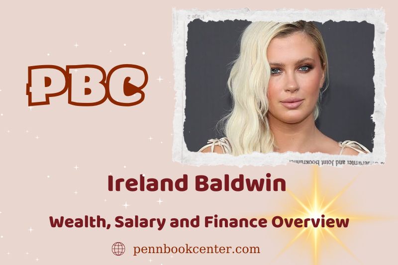 Ireland Baldwin assets, salary and financial overview