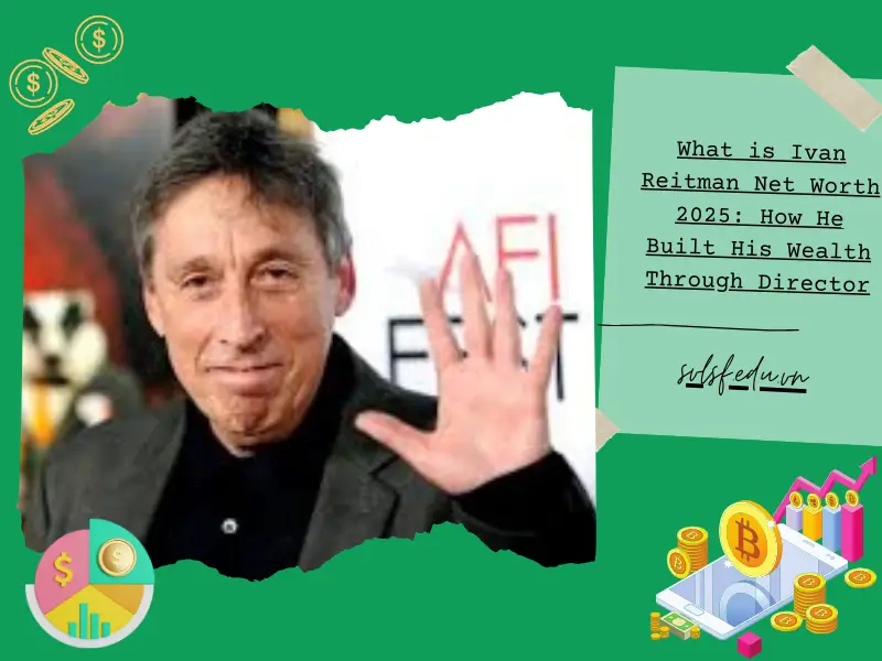 What is Ivan Reitman Net Worth 2025: How He Built His Wealth Through Director