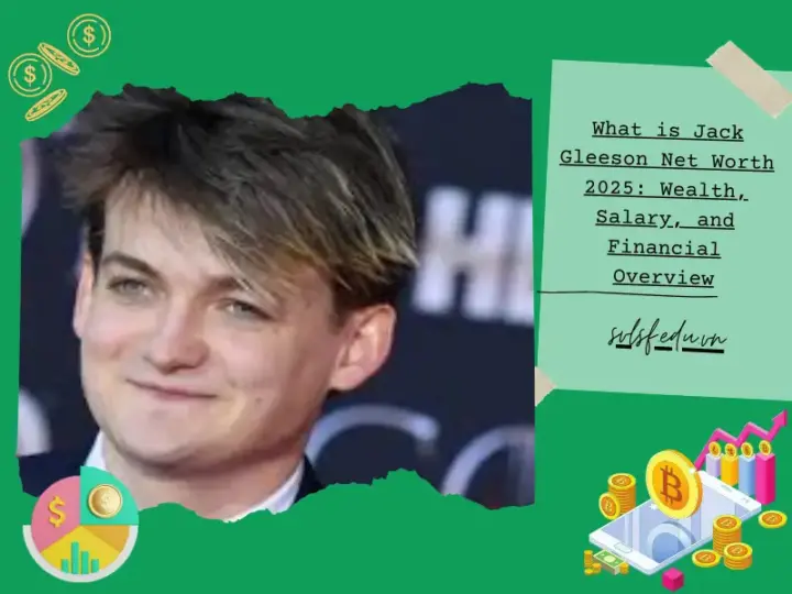 What is Jack Gleeson Net Worth 2025: Wealth, Salary, and Financial Overview